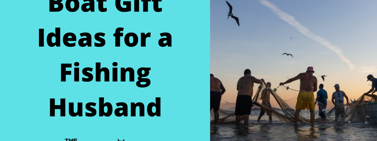 Boat Gift Ideas for a Fishing Husband
