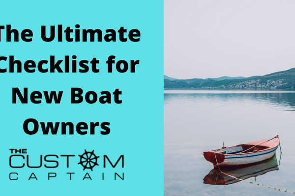 The Ultimate Checklist for New Boat Owners