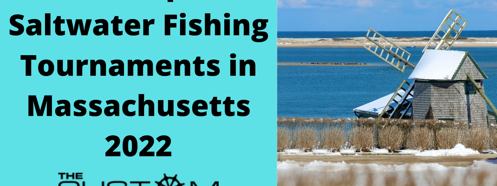 The Top 5 Saltwater Fishing Tournaments In Massachusetts 2022