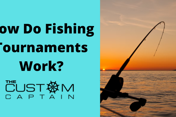 How Do Fishing Tournaments Work?