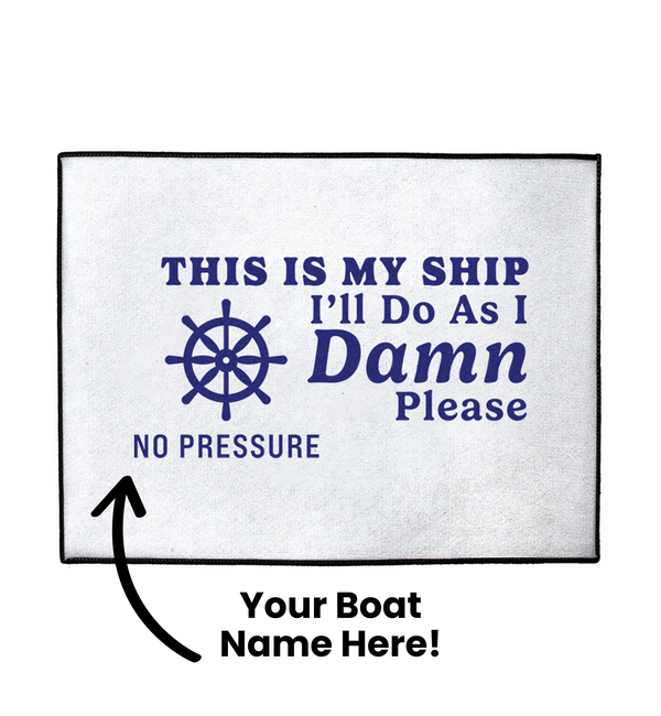Custom This Is My Ship Dock Mat